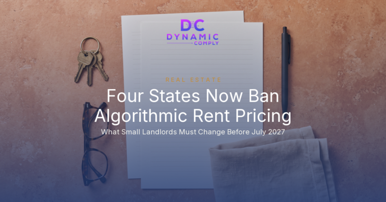 Four States Now Ban Algorithmic Rent Pricing: What Small Landlords Must Change Before July 2027