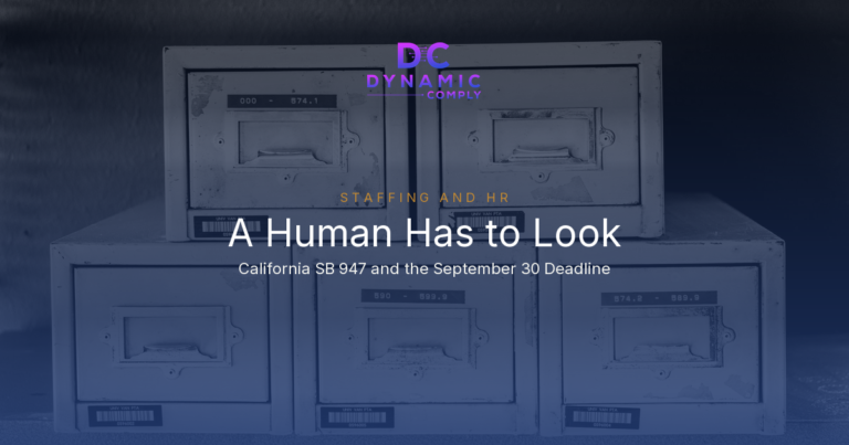 California SB 947 Is on the Governor’s Desk. If He Says Nothing by September 30, It Becomes Law.