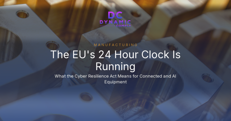 The EU Started a 24 Hour Clock on September 11. If You Ship Connected or AI Enabled Equipment to Europe, It Covers Machines You Already Sold.